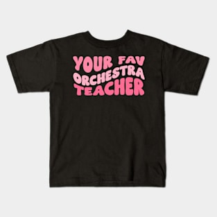 Your Fav Orchestra Teacher Retro Groovy Kids T-Shirt